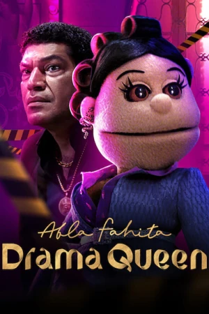 Abla Fahita: Nữ hoàng rắc rối - Abla Fahita: Drama Queen (2021)