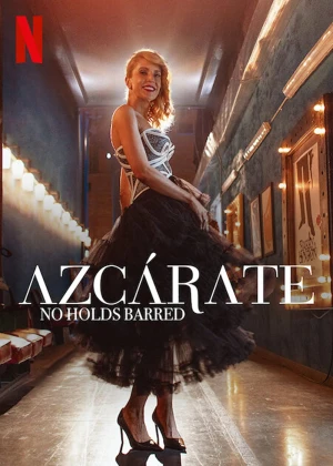 Azcárate: Không Kiêng Dè - Azcárate: No Holds Barred (2021)