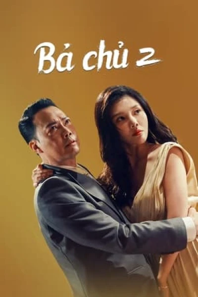 Bà Chủ 2 - Queen of Triads 2 (2022)