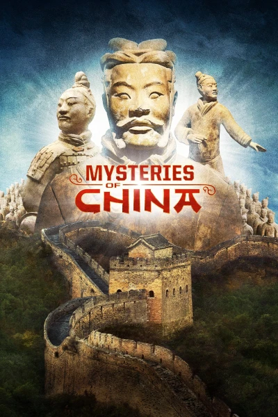 Bí Ẩn Trung Hoa Cổ Đại - Mysteries of Ancient China (2016)