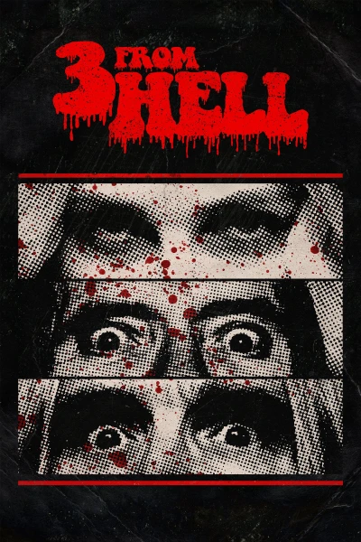 Bộ 3 Từ Địa Ngục - 3 From Hell (2019)