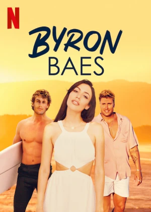 Byron Bay: Thị Trấn Người Nổi Tiếng - Byron Baes (2022)