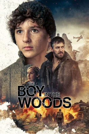 Cậu Bé Trong Rừng - The Boy in the Woods (2023)