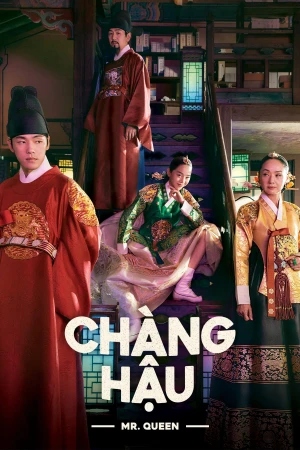 Chàng Hậu - Mr Queen (2020)