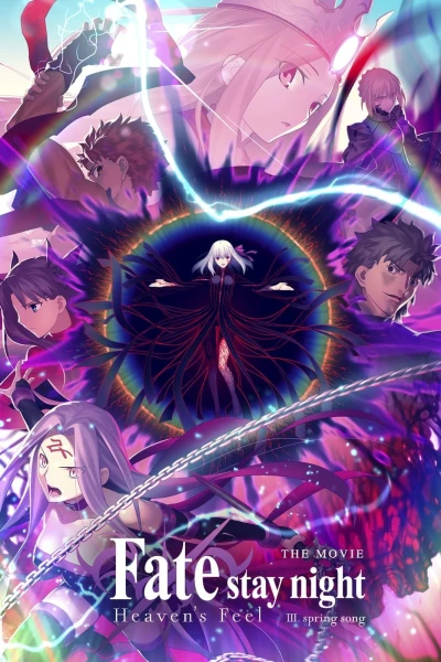 Chén Thánh: Cảm Nhận Thiên Đường 3 - Khúc Xuân Ca - Fate/stay night Movie: Heaven's Feel 3 (2020)