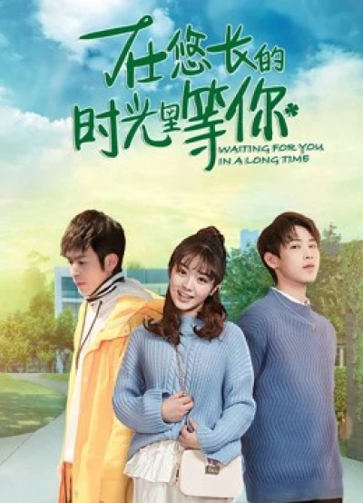 Chờ Đợi Bạn Trong Một Thời Gian Dài - Waiting For You In A Long Time (2019)