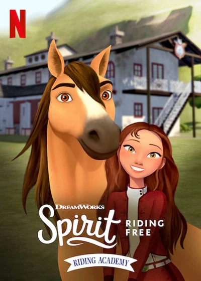 Chú Ngựa Spirit: Tự Do Rong Ruổi - Trường Học Cưỡi Ngựa (Phần 1) - Spirit Riding Free: Riding Academy (Season 1) (2020)