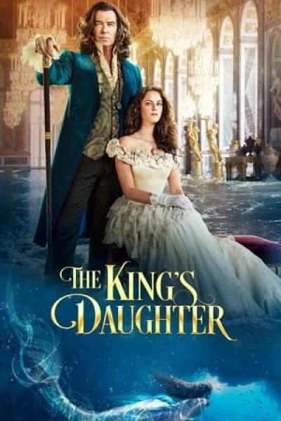 Con Gái Của Nhà Vua - The King's Daughter (2022)