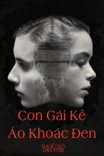 Con Gái Kẻ Áo Khoác Đen - The Blackcoat's Daughter (2015)