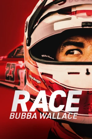 Cuộc đua: Bubba Wallace - Race: Bubba Wallace (2022)