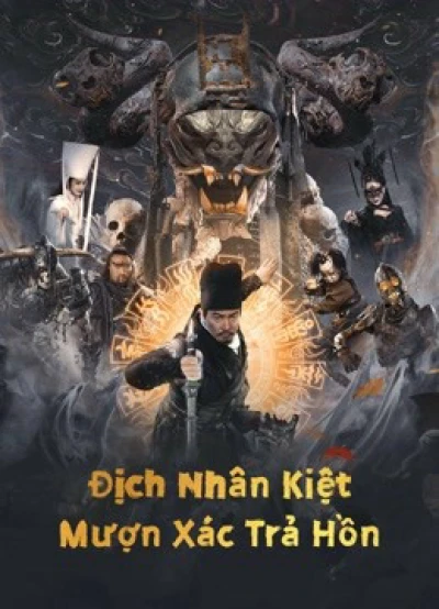 Địch Nhân Kiệt: Mượn Xác Trả Hồn - Di Renjie Resurrection (2022)