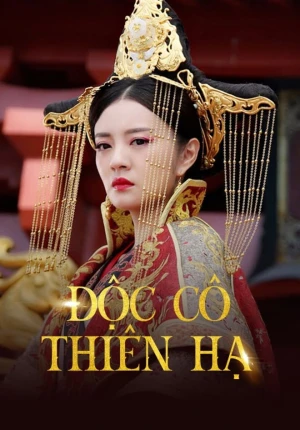 Độc Cô Thiên Hạ - The Legend Of Dugu (2018)