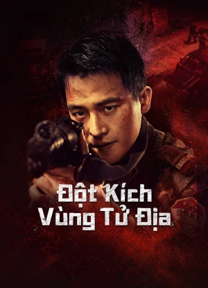 Đột Kích Vùng Tử Địa - Raid On The Lethal Zone (2023)