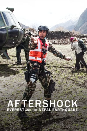 Dư Chấn: Everest Và Vụ Động Đất Tại Nepal - Aftershock: Everest And The Nepal Earthquake (2022)