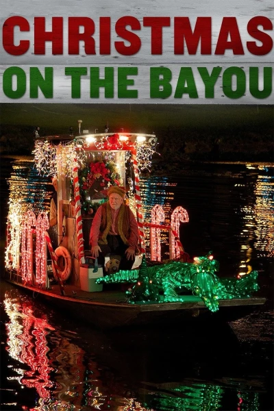 Giáng Sinh Nơi Đầm Lầy - Christmas on the Bayou (2013)