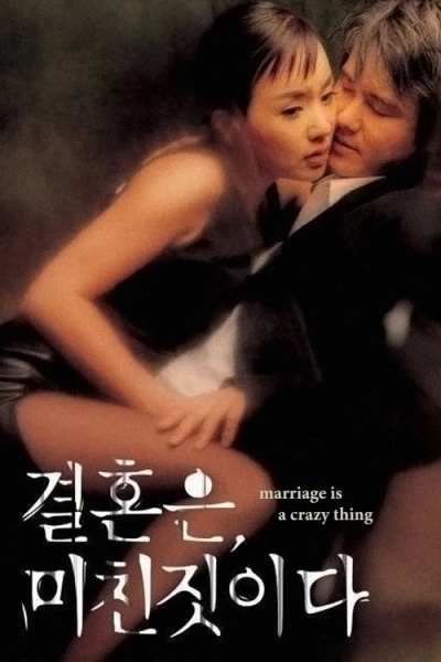 Hôn Nhân Là Điều Điên Rồ - Marriage Is A Crazy Thing (2002)