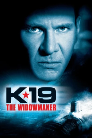 K-19: Tàu Ngầm Tử Thần - K-19: The Widowmaker (2002)