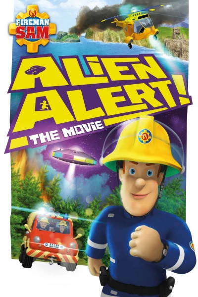 Lính Cứu Hỏa Sam Báo Động Người Ngoài Hành Tinh - Fireman Sam: Alien Alert! The Movie (2017)
