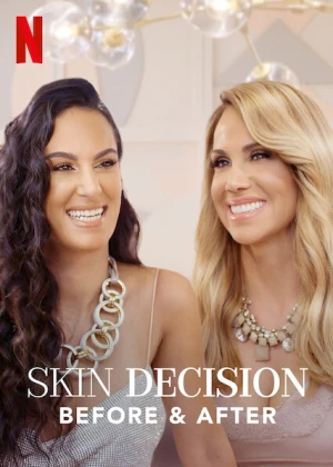 Lựa Chọn Lột Xác: Trước Và Sau - Skin Decision: Before And After (2020)