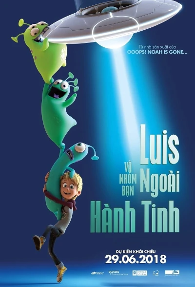 Luis và Nhóm Bạn Ngoài Hành Tinh - Luis and the Aliens (2018)