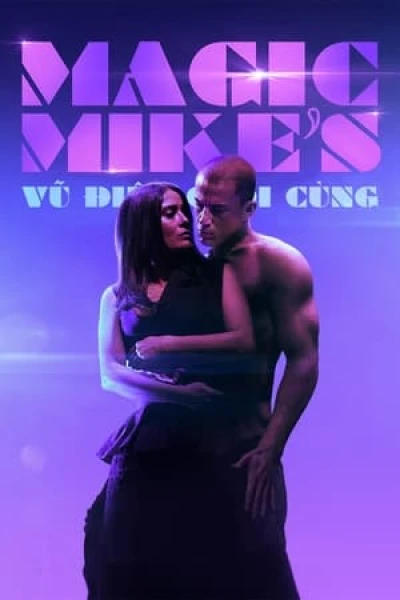 Magic Mike: Vũ Điệu Cuối Cùng - Magic Mike's Last Dance (2023)