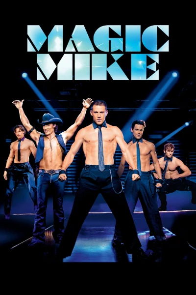 Magic Mike - Magic Mike (2012)