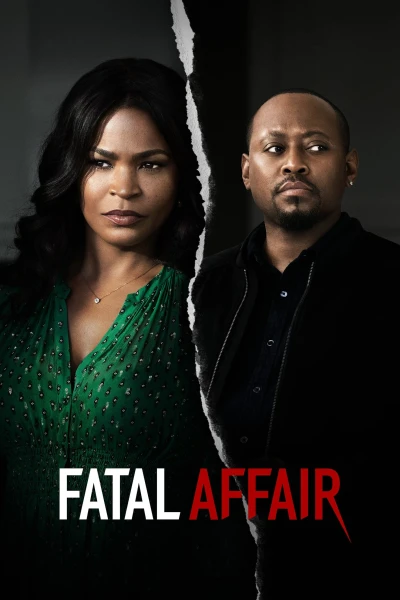 Mối Quan Hệ Tai Họa - Fatal Affair (2020)