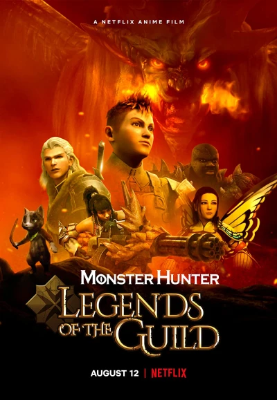 Monster Hunter: Huyền Thoại Hội Thợ Săn - Monster Hunter: Legends Of The Guild (2021)