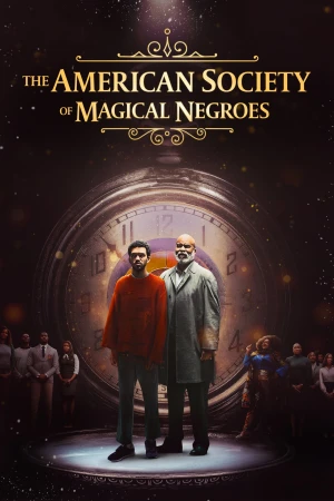 Người Da Đen Phép Thuật - The American Society of Magical Negroes (2024)