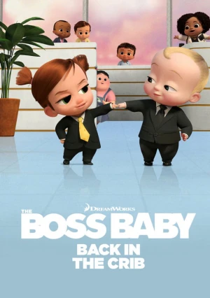 Nhóc Trùm: Trở Lại Trong Nôi (Phần 2) - The Boss Baby: Back In The Crib (Season 2) (2022)