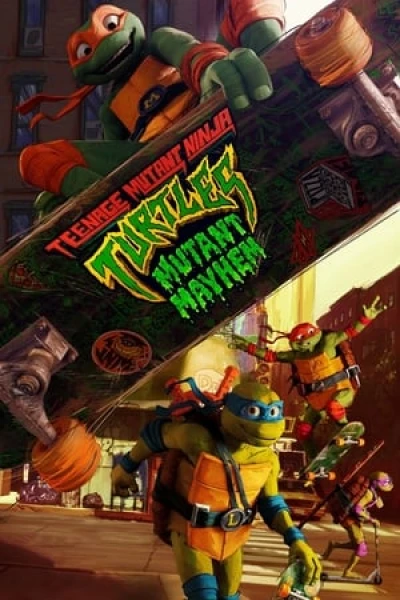 Ninja Rùa: Hỗn Loạn Tuổi Dậy Thì - Teenage Mutant Ninja Turtles: Mutant Mayhem (2023)