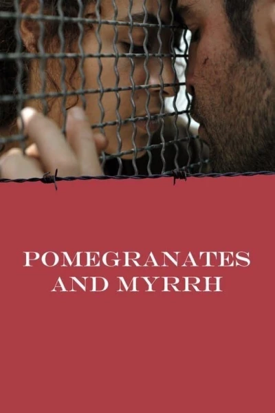 Pomegranates and Myrrh - Pomegranates and Myrrh (2009)