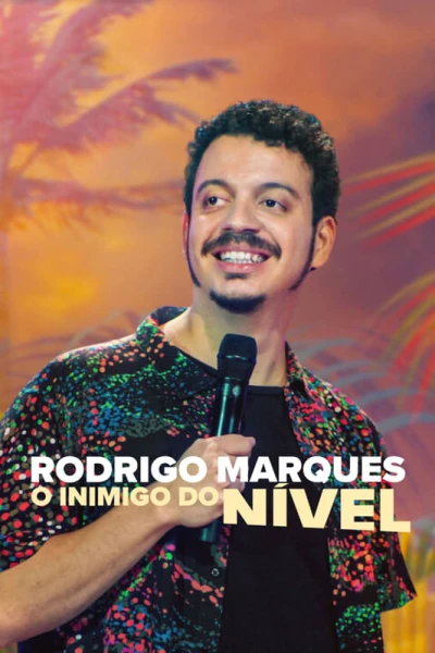 Rodrigo Marques: Vua thô lỗ - Rodrigo Marques: King of Uncouth (2022)