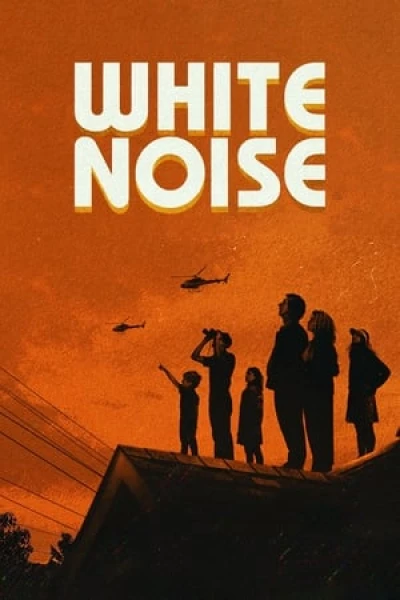 Tạp Âm Trắng - White Noise (2022)