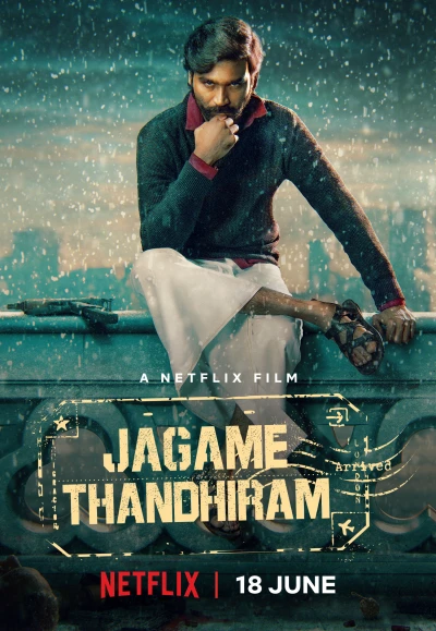 Thế Giới Trắng Đen - Jagame Thandhiram (2021)