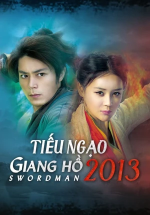 Tiếu Ngạo Giang Hồ - Swordsman (2013)