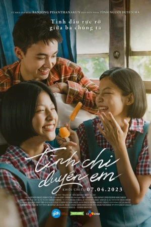 Tình Chị Duyên Em - You and Me and Me (2023)