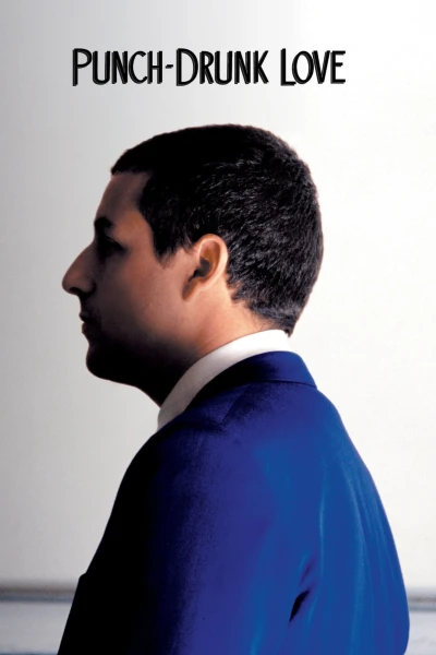 Tình Cuồng Say - Punch-Drunk Love (2002)