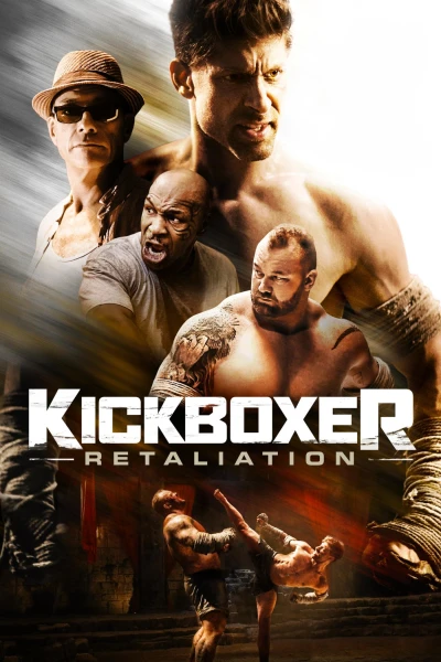 Võ Sĩ Báo Thù 2 - Kickboxer: Retaliation (2018)