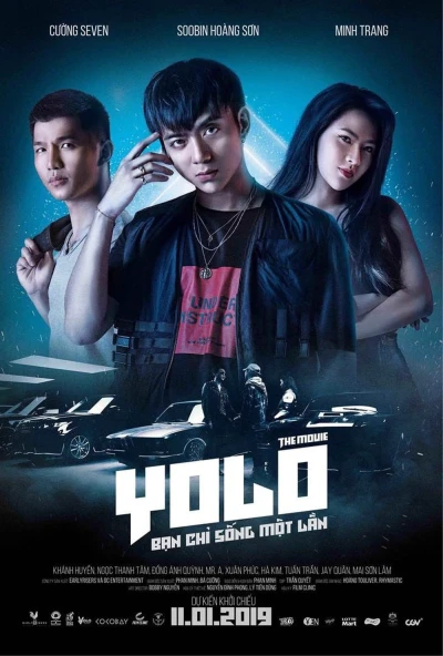 YOLO : Bạn Chỉ Sống Một Lần - YOLO : Bạn Chỉ Sống Một Lần (2019)